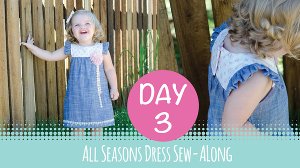 Sew Along - All Seasons Dress - Day 3