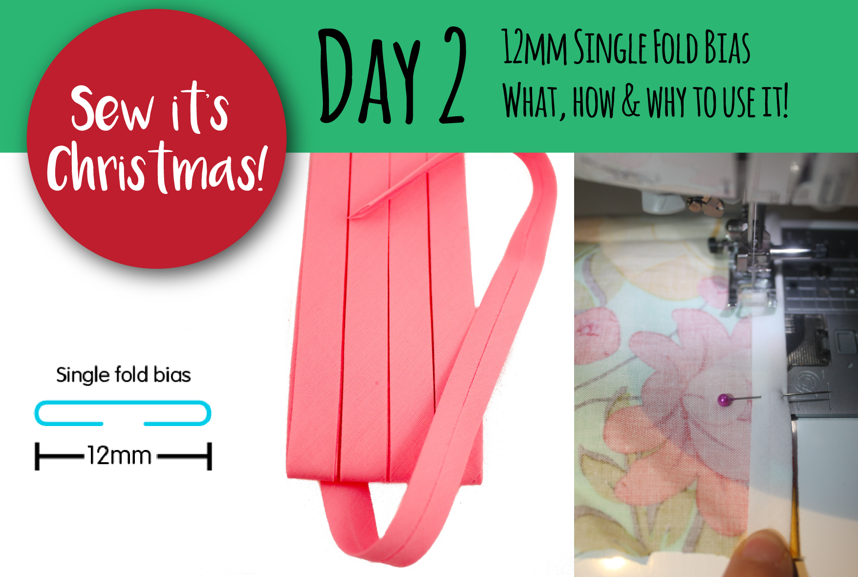 SEW IT'S CHRISTMAS - Day 2: Single fold bias binding (what and how!)