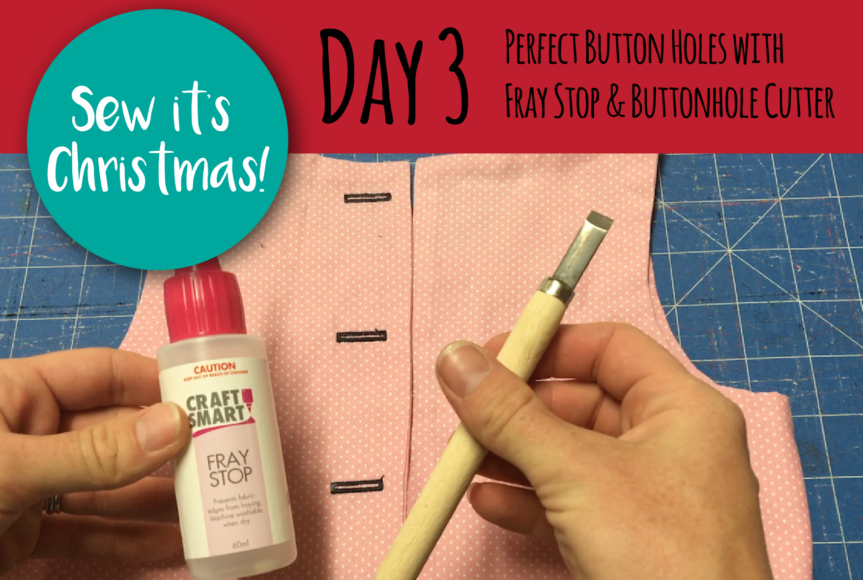 SEW IT'S CHRISTMAS - Day 3: Perfectly cut buttonholes